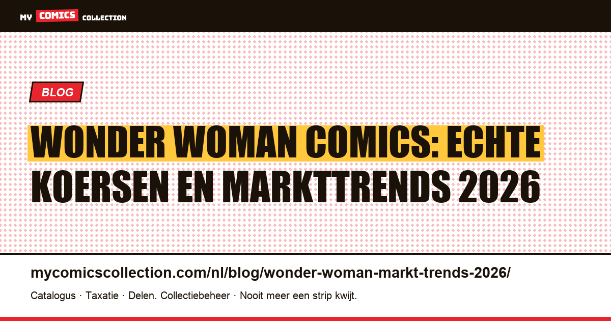 Wonder Woman: trends in de comicmarkt in 2026, artikelillustratie