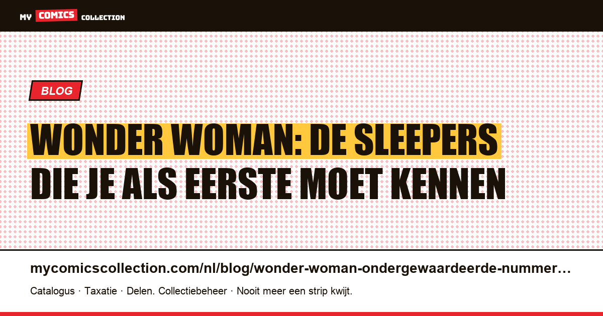 Wonder Woman: de ondergewaardeerde nummers om in de gaten te houden, artikelillustratie