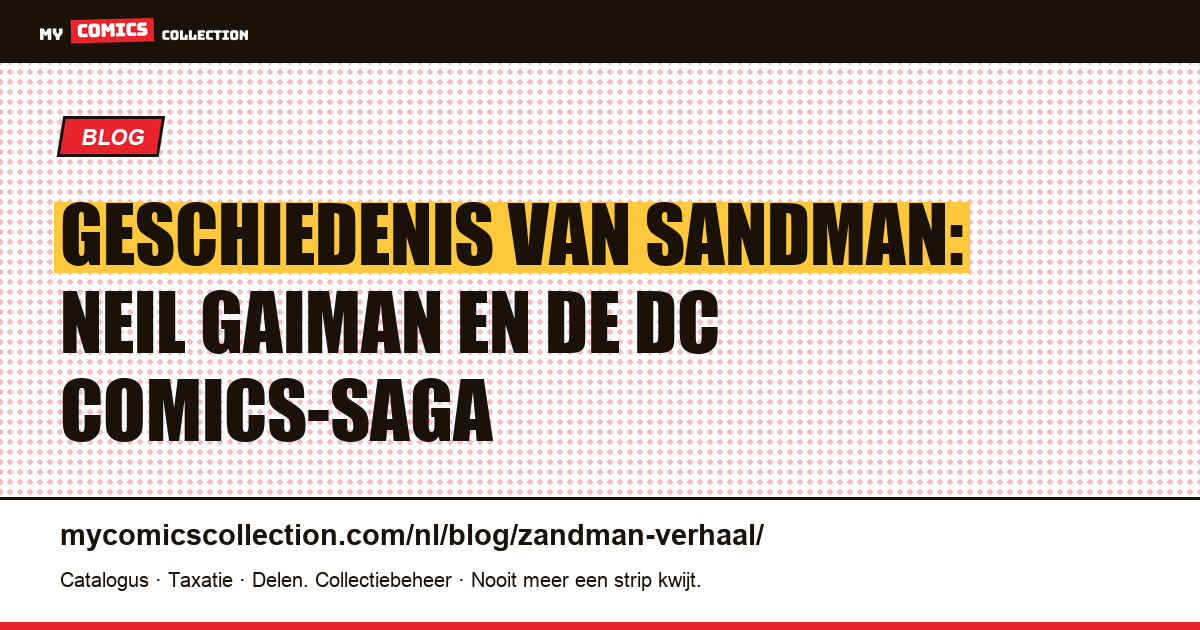 Geschiedenis van Sandman: Neil Gaiman en de DC Comics-saga — artikelillustratie