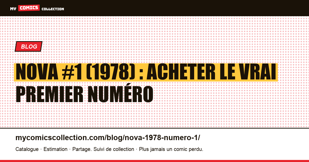 Nova #1 (1978, Lug) : reconnaître et acheter le premier numéro, illustration article