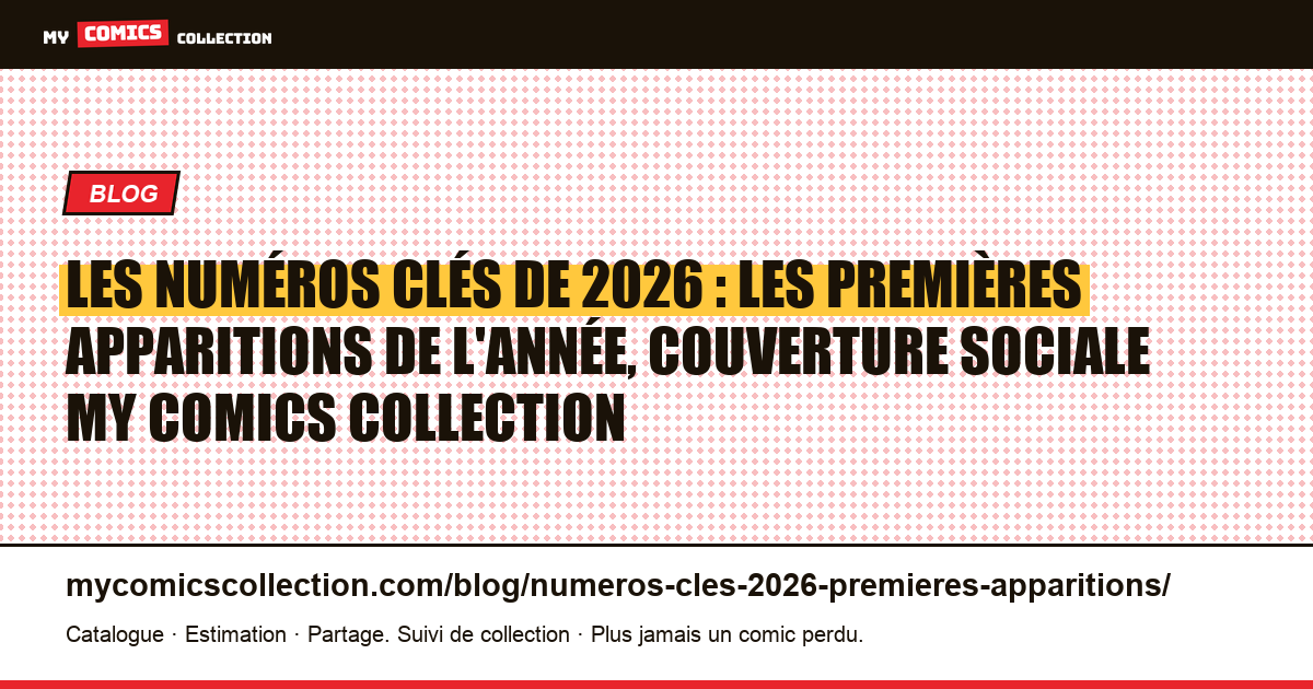 Les numéros clés de 2026 : les premières apparitions de l'année, illustration article