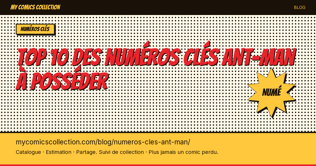 Top 10 des numéros clés Ant-Man à posséder — illustration article