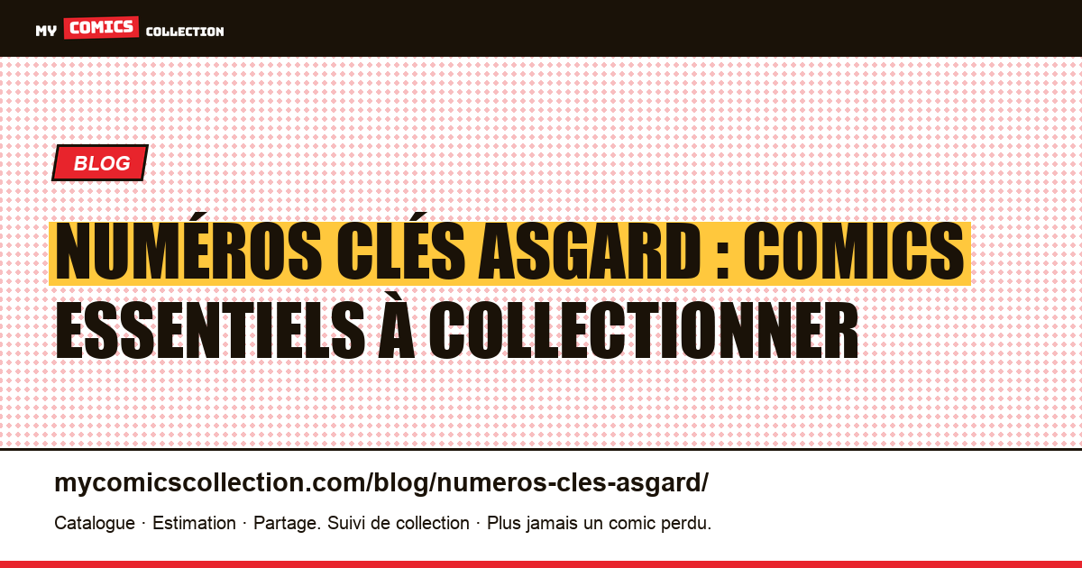 Numéros clés Asgard : les comics essentiels à collectionner — illustration article