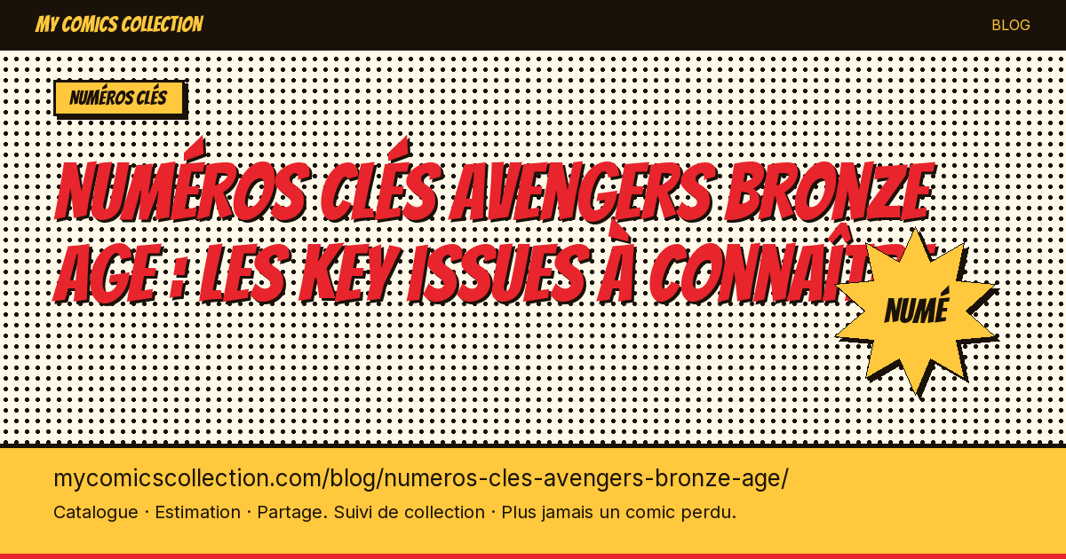 Numéros clés Avengers (Bronze Age) — illustration article