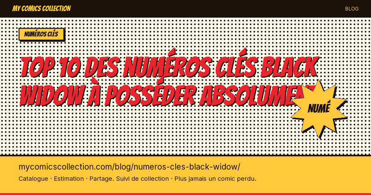 Top 10 des numéros clés Black Widow à posséder absolument — illustration article
