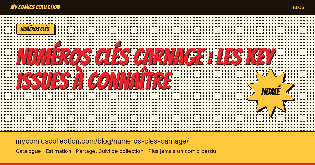 Numéros clés Carnage — illustration article