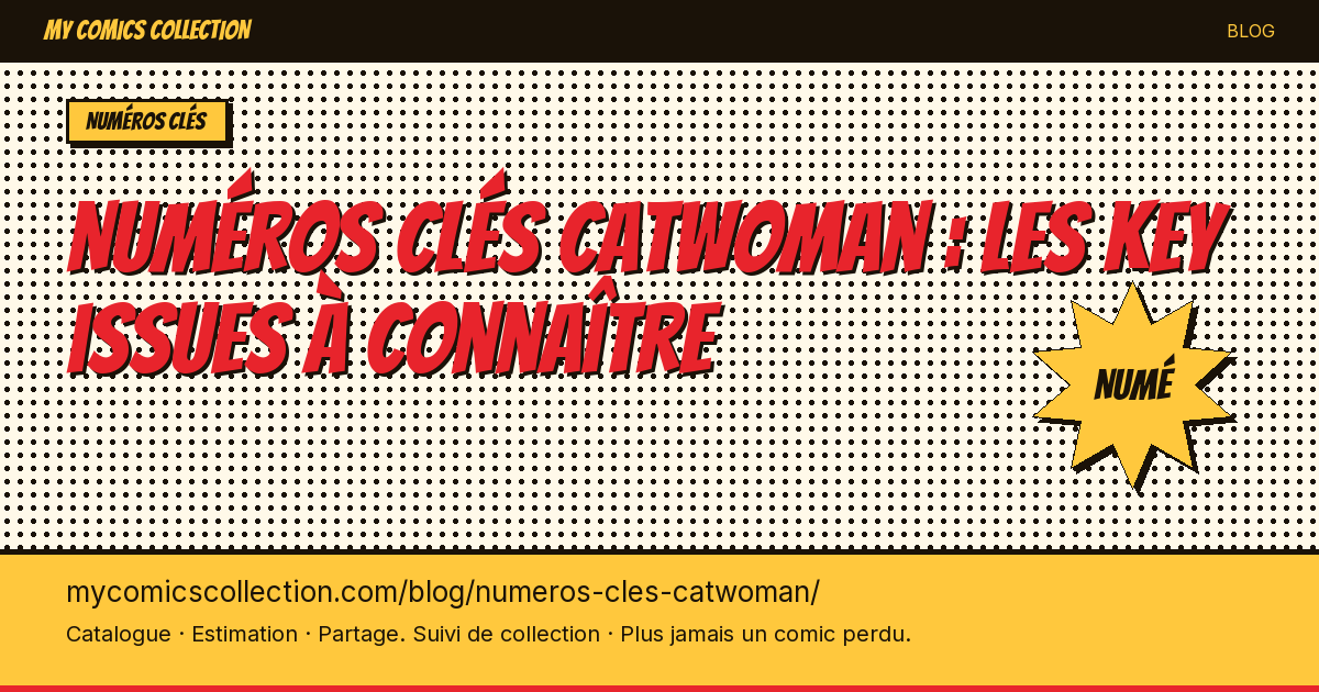 Numéros clés Catwoman — illustration article