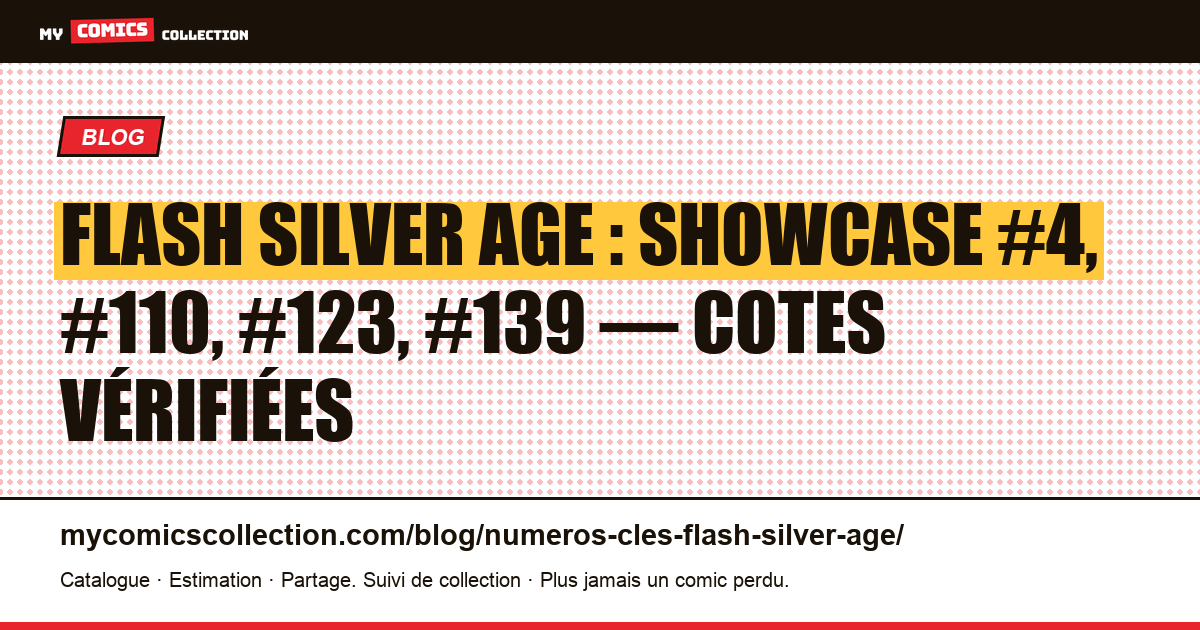 Flash Silver Age : les numéros clés et leur valeur, illustration article