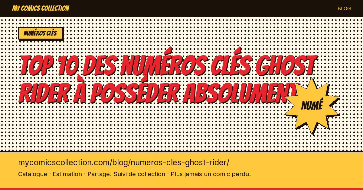 Top 10 des numéros clés Ghost Rider à posséder absolument — illustration article