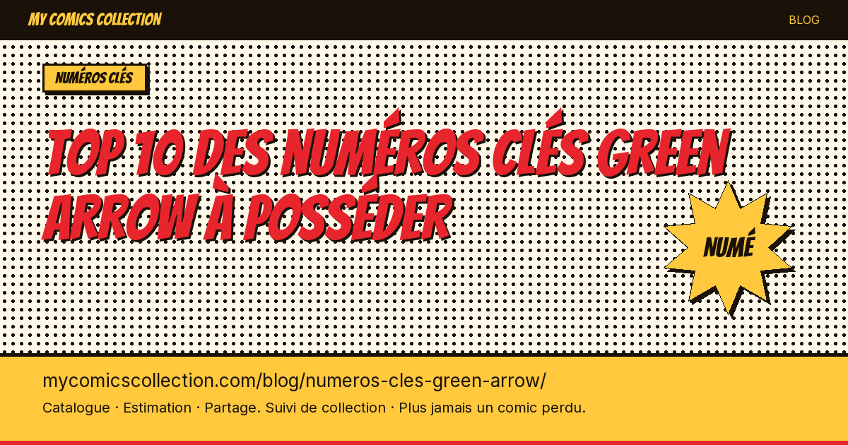 Top 10 des numéros clés Green Arrow à posséder — illustration article
