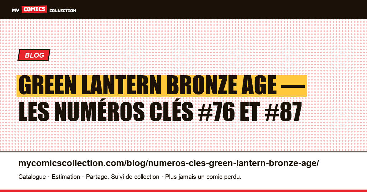 Green Lantern Bronze Age : les numéros clés #76 et #87, illustration article
