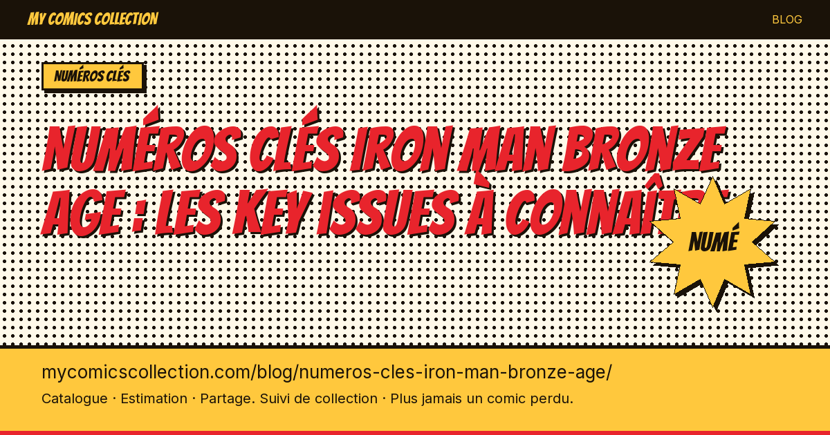 Numéros clés Iron Man (Bronze Age) — illustration article