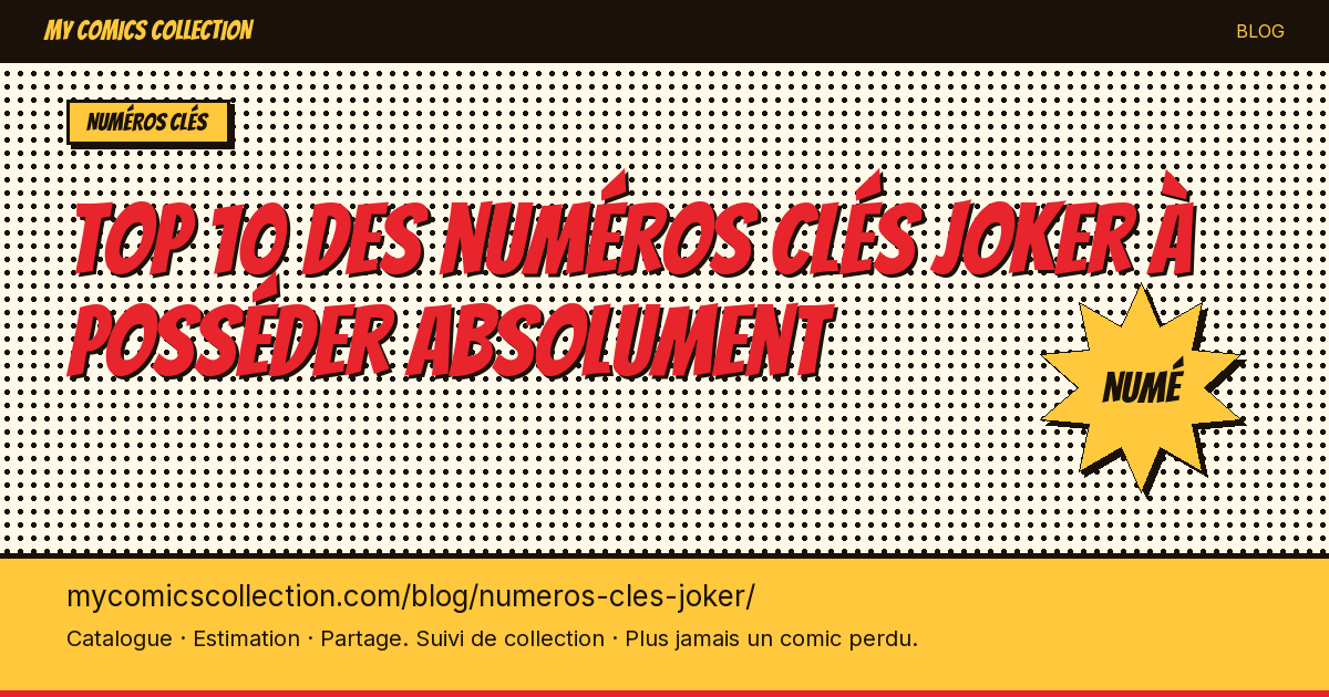 Top 10 des numéros clés Joker à posséder absolument — illustration article