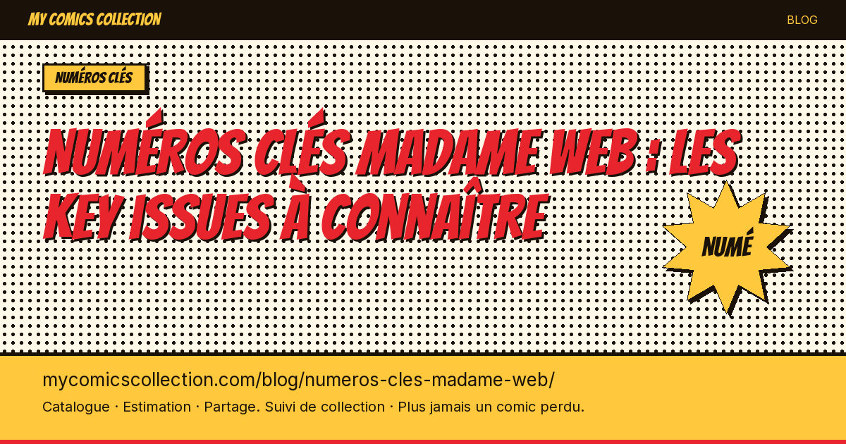 Numéros clés Madame Web — illustration article