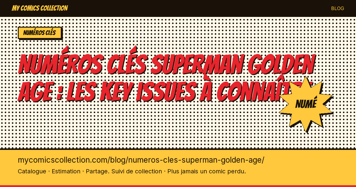 Numéros clés Superman (Golden Age) — illustration article