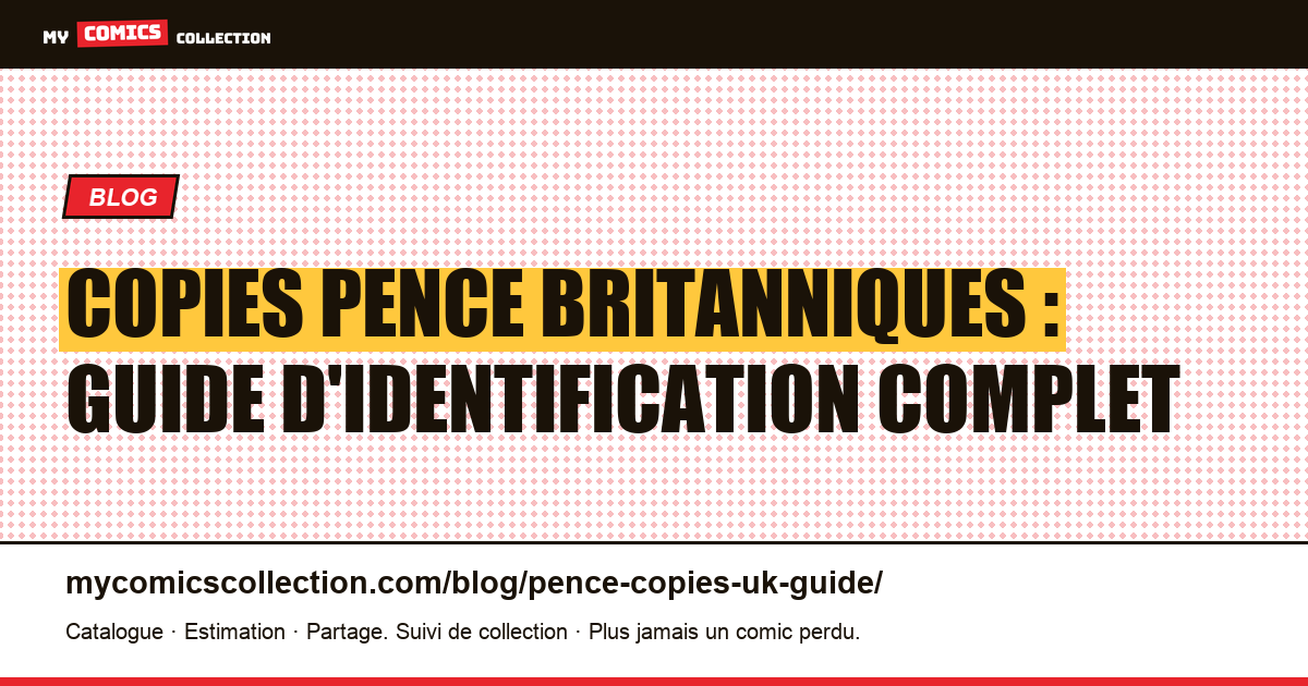 Copies pence britanniques : guide d'identification complet, illustration article