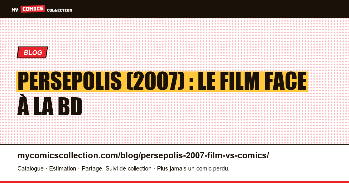 Persepolis (2007) : le film face à la bande dessinée — illustration article