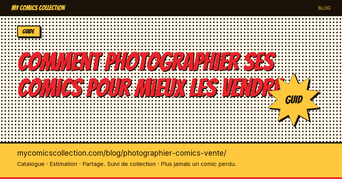 Comment photographier ses comics pour mieux les vendre — illustration article