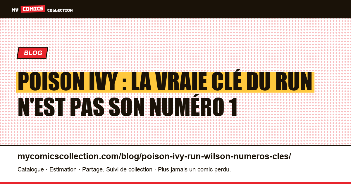 Poison Ivy : la vraie clé du run n'est pas son numéro 1, illustration article