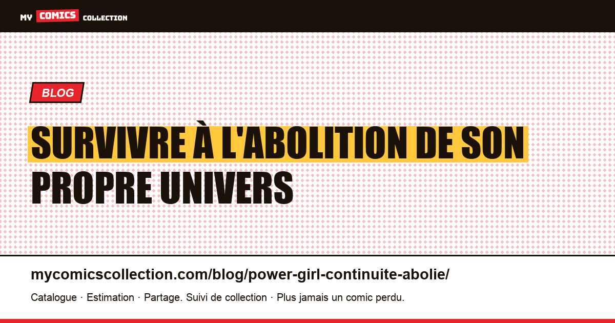 Survivre à l'abolition de son propre univers — illustration article