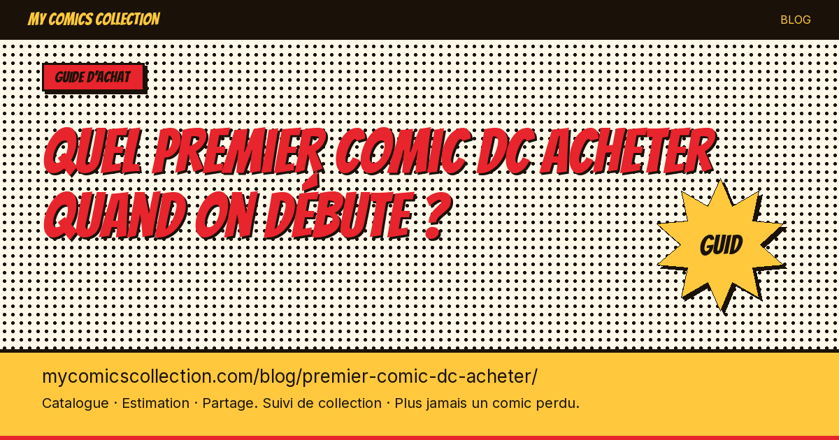 Quel premier comic DC acheter quand on débute ? — illustration article