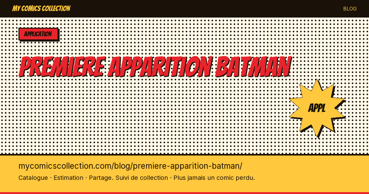 Première apparition de Batman — illustration article