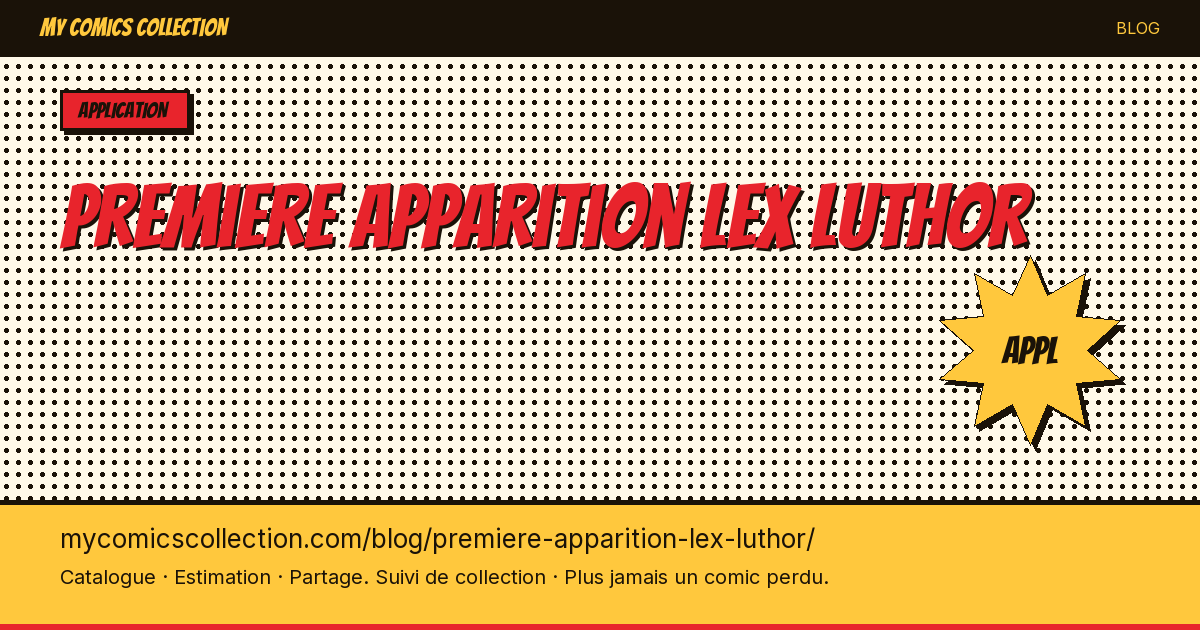 La première apparition de Lex Luthor — illustration article
