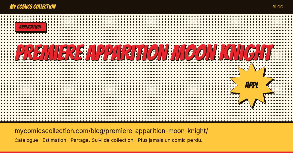 Première apparition de Moon Knight — illustration article