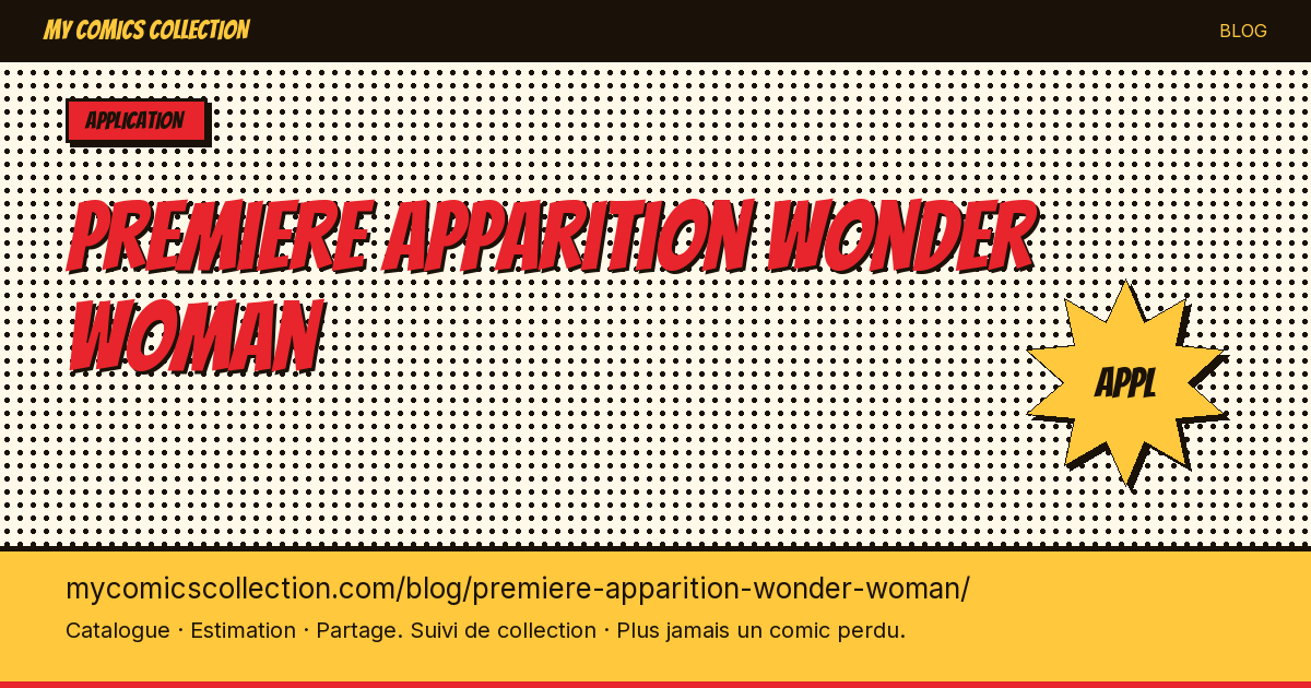 Première apparition de Wonder Woman — illustration article