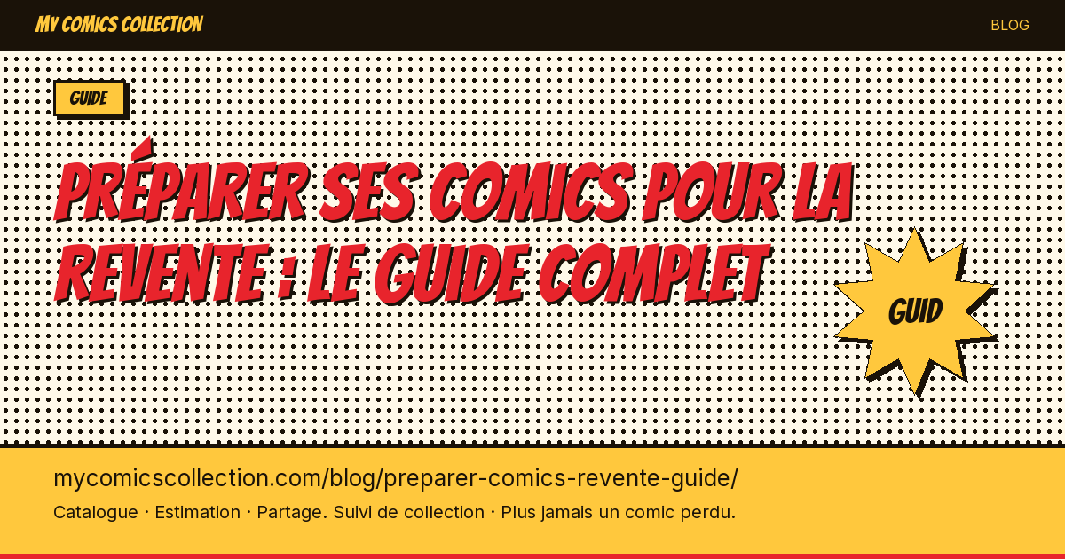 Préparer ses comics pour la revente : le guide complet — illustration article