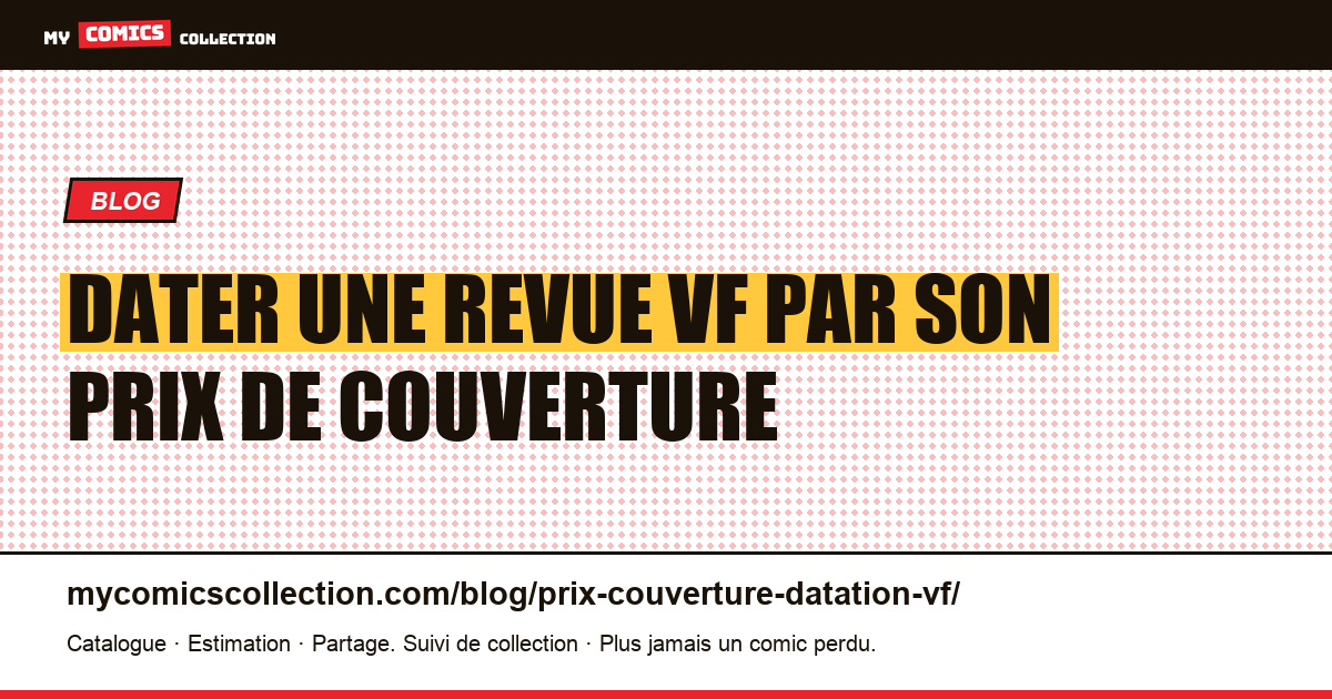 Le prix de couverture comme repère de datation d'un comic VF, illustration article