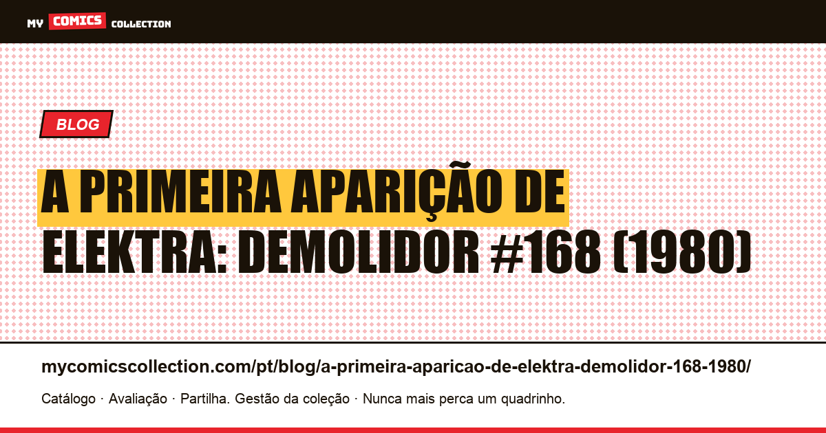 A primeira aparição de Elektra: Demolidor #168 (1980) — ilustração do artigo