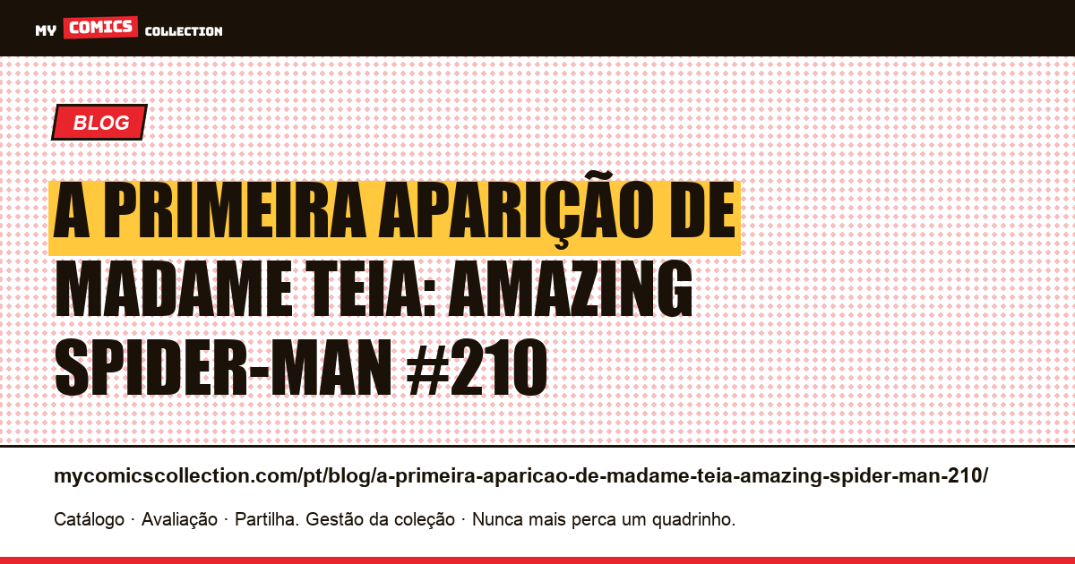 A primeira aparição de Madame Teia: Amazing Spider-Man #210 — ilustração do artigo