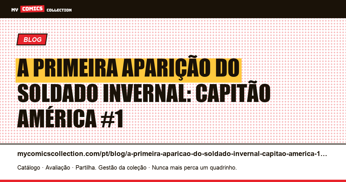 A primeira aparição do Soldado Invernal: Capitão América #1 — ilustração do artigo