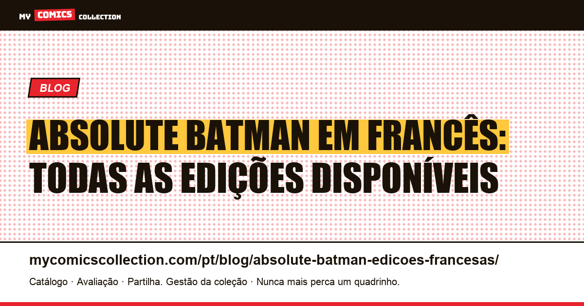 Absolute Batman em francês: todas as edições, ilustração do artigo