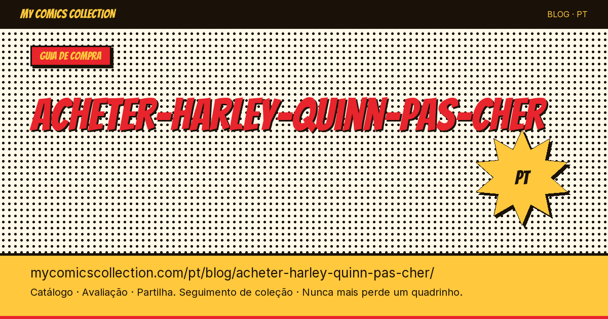 Como Comprar Quadrinhos da Harley Quinn por um Preço Justo — ilustração do artigo