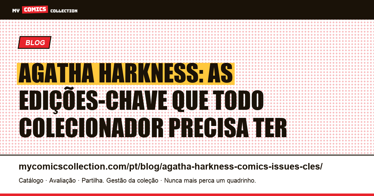 Agatha Harkness: as 6 edições-chave essenciais nos quadrinhos, ilustração do artigo