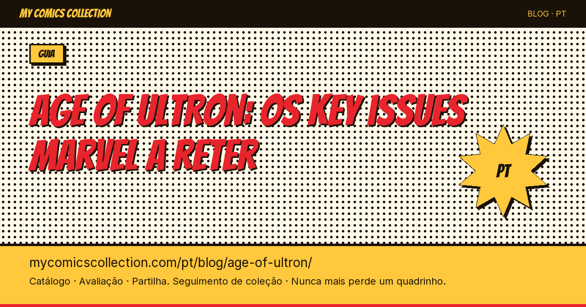 Age of Ultron: os key issues Marvel a reter — ilustração do artigo