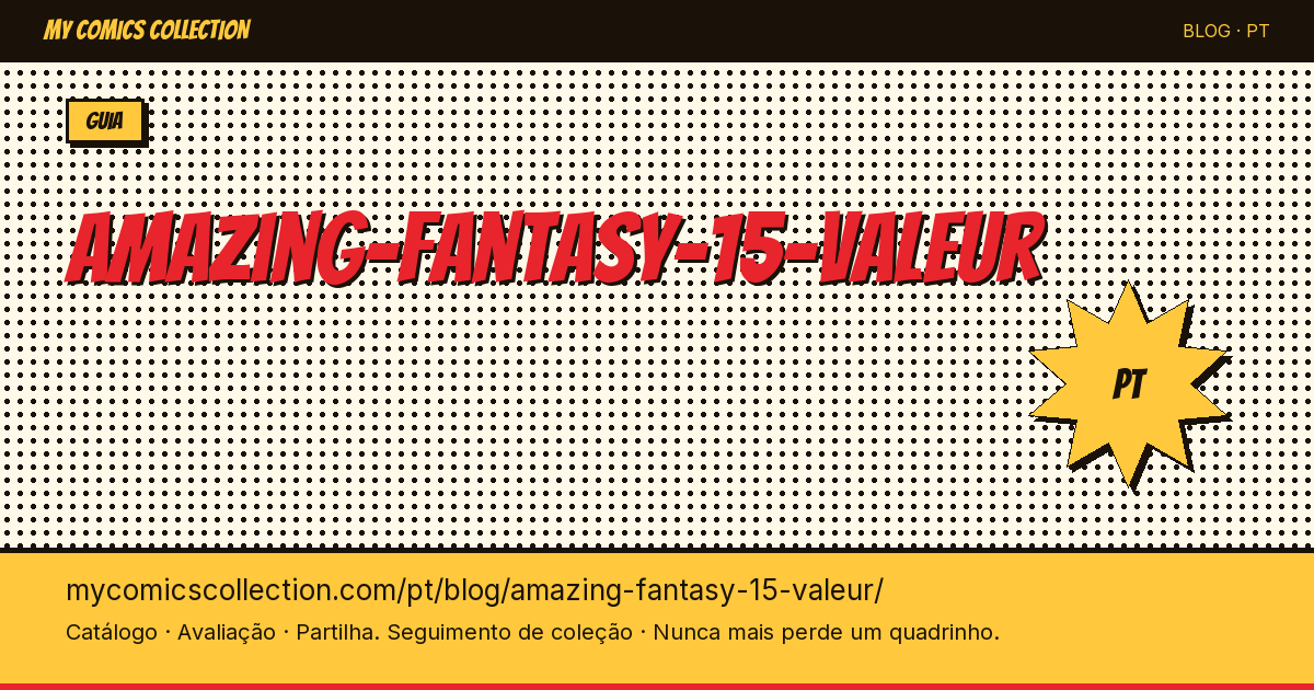 Amazing Fantasy #15: Qual é o Valor Atual? — ilustração do artigo