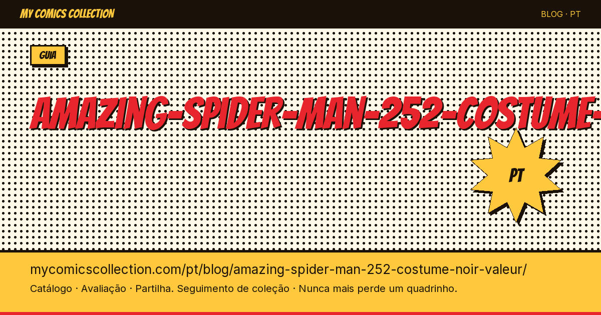 Amazing Spider-Man #252: Valor do Traje Preto — ilustração do artigo