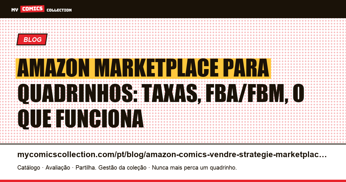 Vender quadrinhos na Amazon Marketplace: guia e estratégia, ilustração do artigo