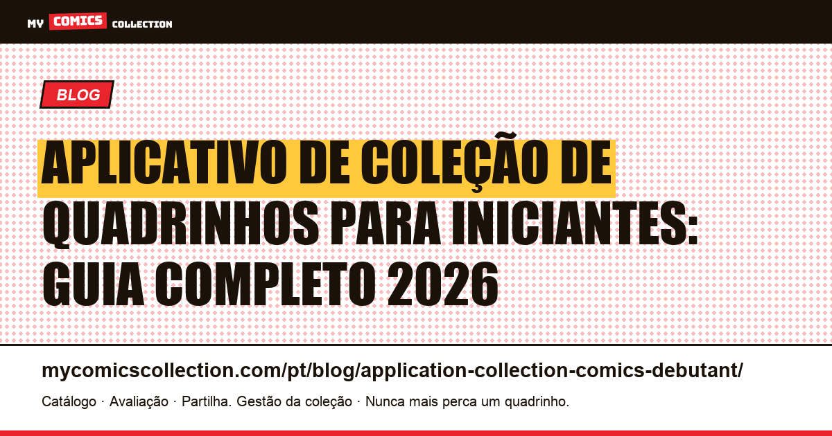 Aplicativo de coleção de quadrinhos para iniciantes: o guia completo, ilustração do artigo