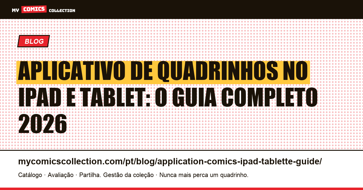 Aplicativo de quadrinhos para iPad e tablet: o guia completo 2026, ilustração do artigo