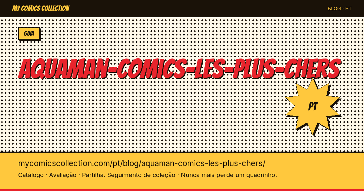 Os Quadrinhos do Aquaman Mais Caros — ilustração do artigo