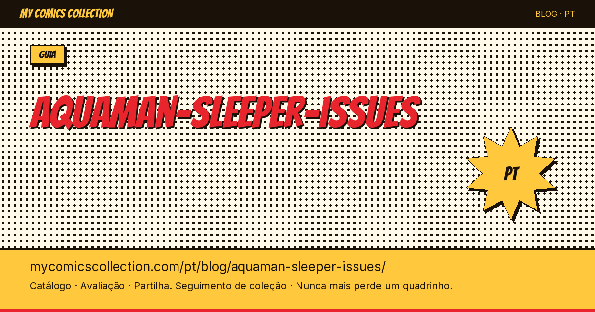 Aquaman: As Edições Sleeper que Podem Valorizar — ilustração do artigo