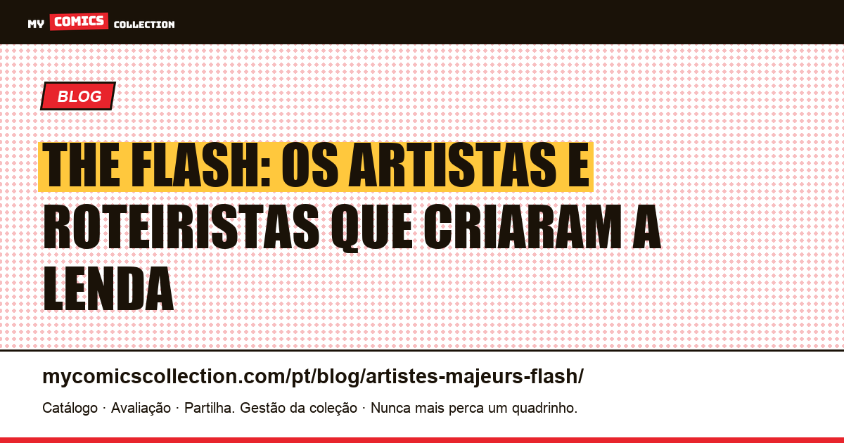 Artistas essenciais de The Flash: os criadores que definiram o Scarlet Speedster, ilustração do artigo