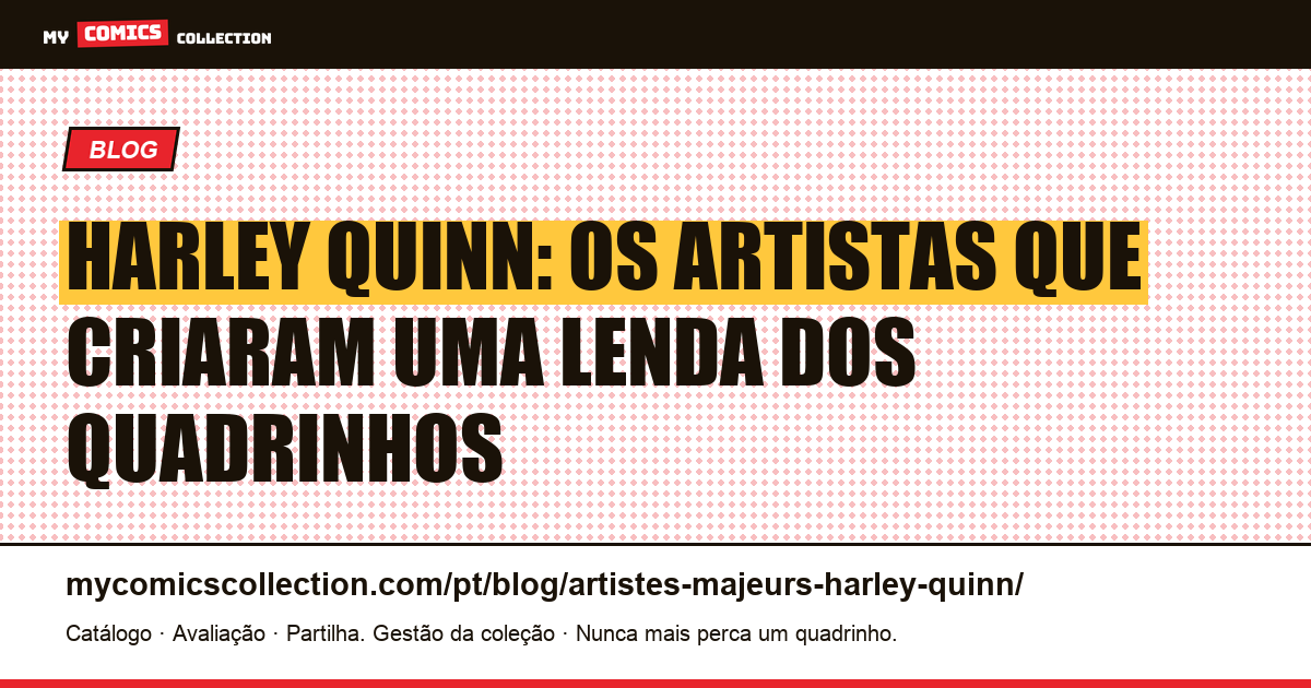 Harley Quinn: os artistas e autores que definiram o personagem nos quadrinhos, ilustração do artigo