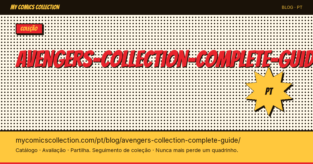 Avengers: Guia Completo da Coleção — ilustração do artigo