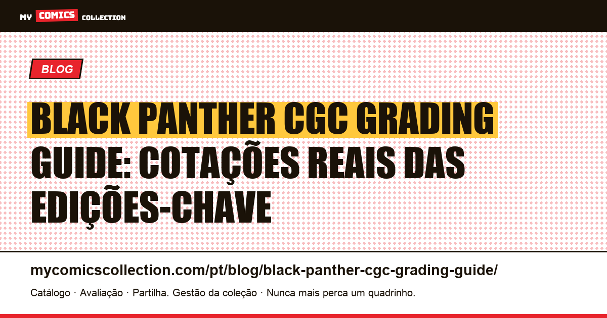 Black Panther CGC Grading Guide: cotações reais das edições-chave, ilustração do artigo