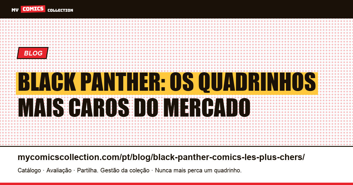Black Panther: os quadrinhos mais caros e valiosos, ilustração do artigo